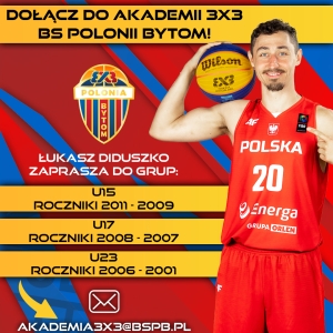 Ruszyły zapisy do Akademii Koszykówki 3x3 BS Polonii Bytom!