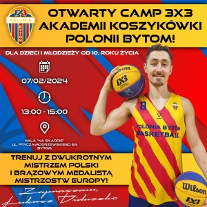 Otwarty Camp Akademii Koszykówki 3x3 Polonii Bytom