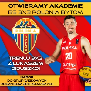 Otwieramy Akademię Koszykówki 3x3 BS Polonii Bytom!